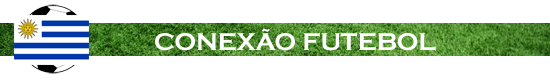 CONEXÃO FUTEBOL - URUGUAI