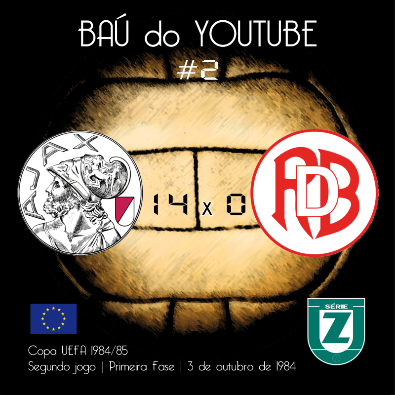 #2 AJAX 14 X 0 RED BOYS DIFFERDANGE (COPA UEFA 1984-85)
