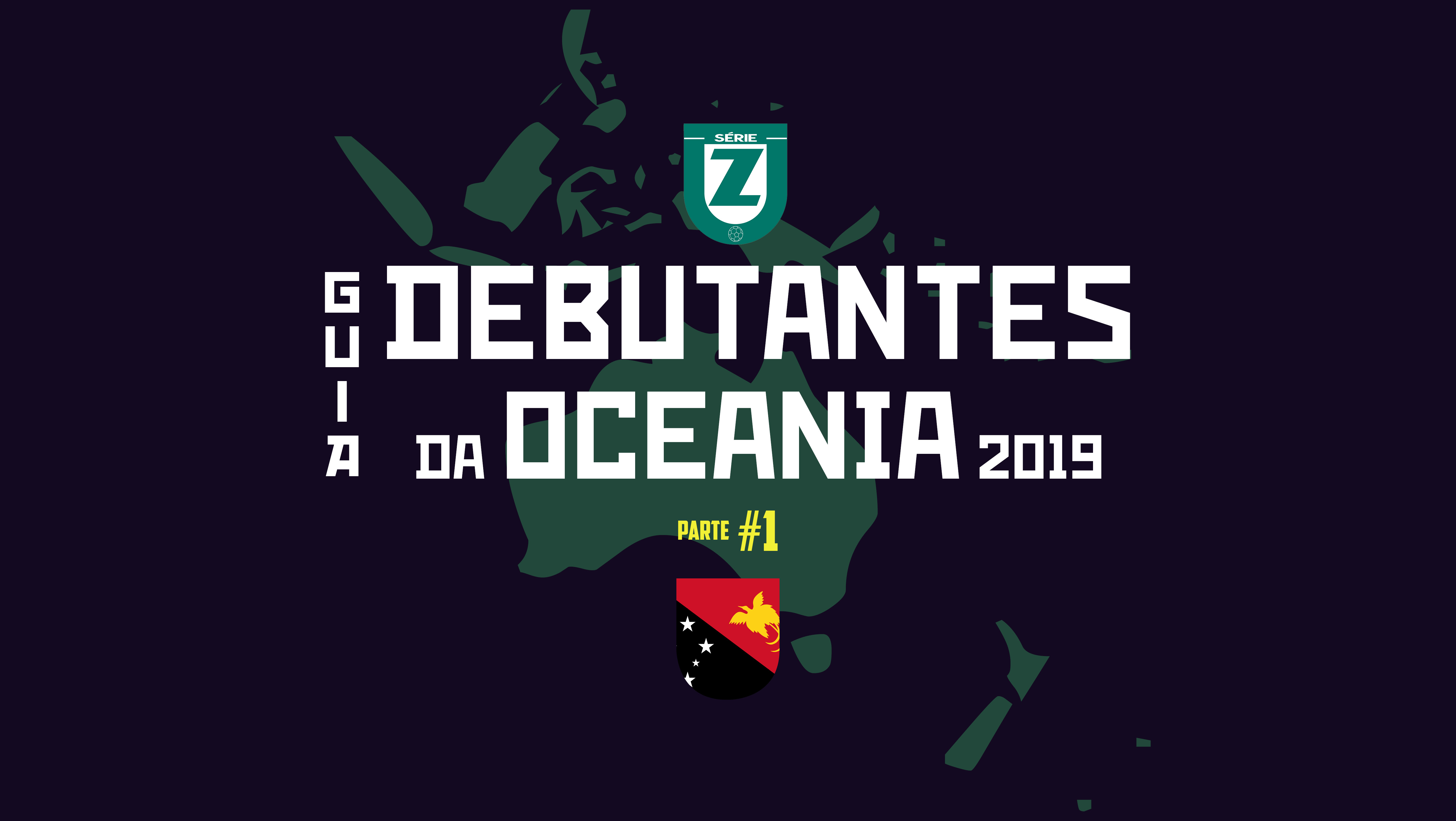 Os Debutantes da Oceania 2019 #1: a solitária Papua Nova-Guiné