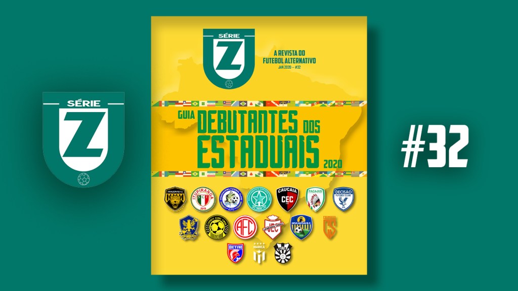 REVISTA SÉRIE Z #32 – Guia dos Debutantes dos Estaduais&nbsp;2020