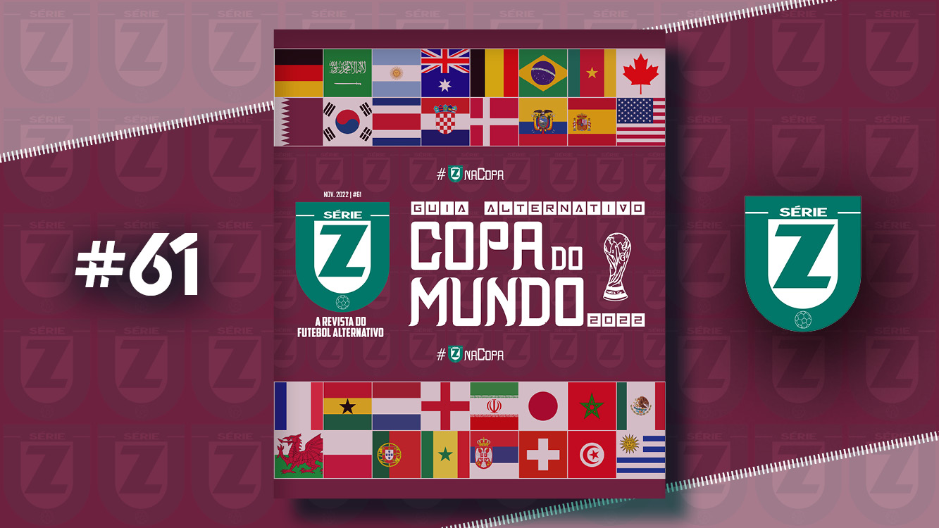 Revista Série Z #61 | Guia Alternativo da Copa do Mundo 2022