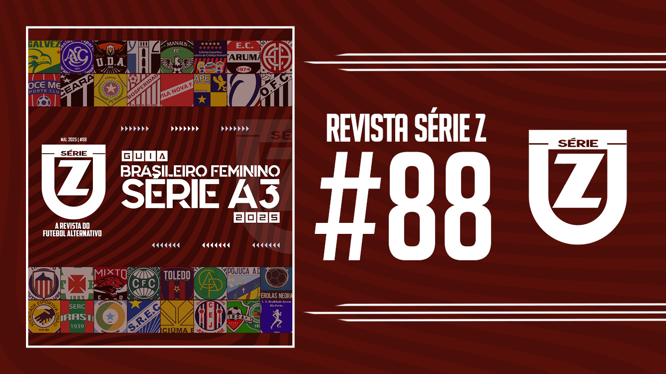 Guia do Brasileiro Feminino Série A3 2025 | Revista Série Z #88