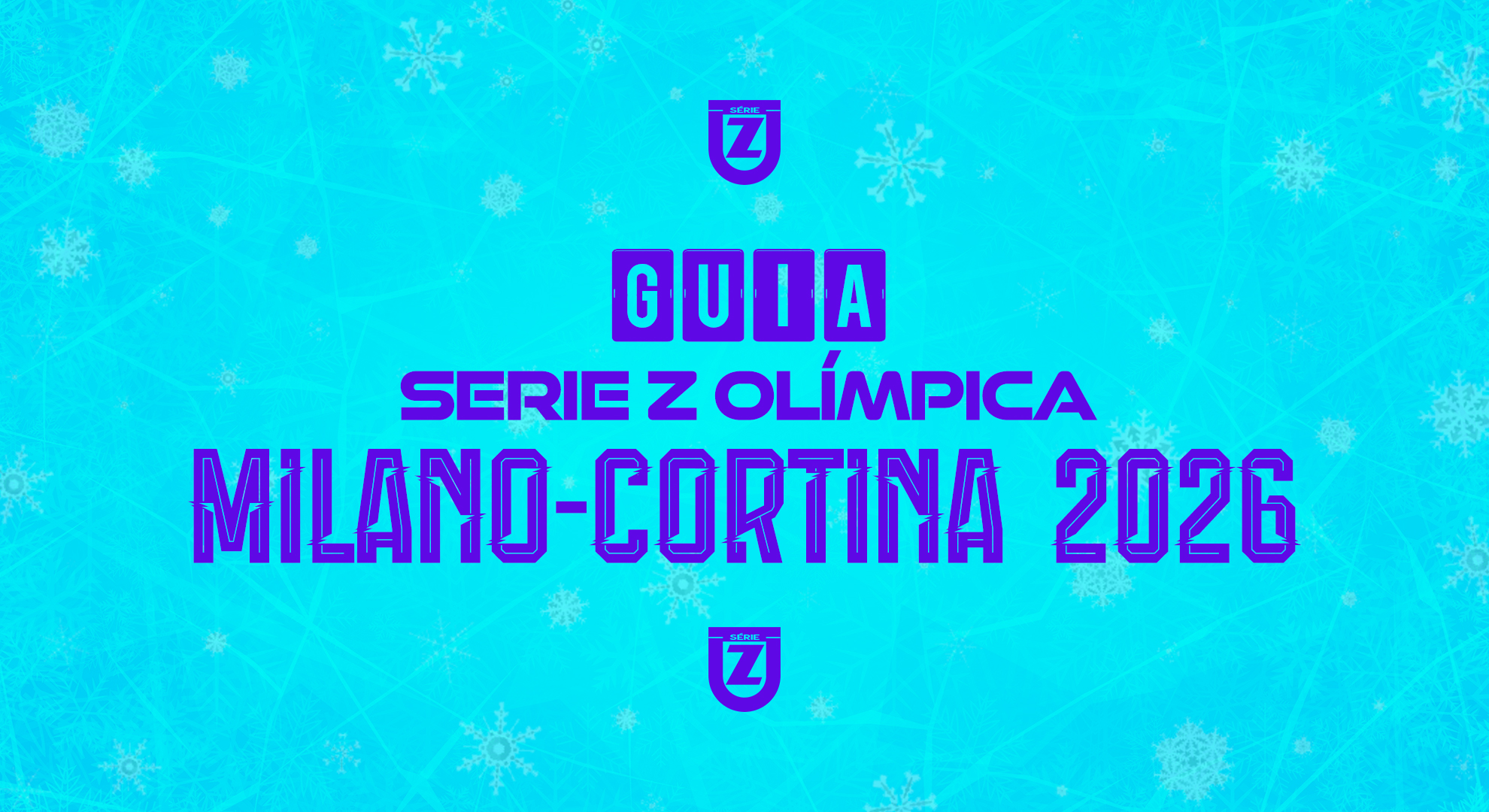 Guia Série Z Olímpica – Olimpíadas de Inverno Milano-Cortina 2026