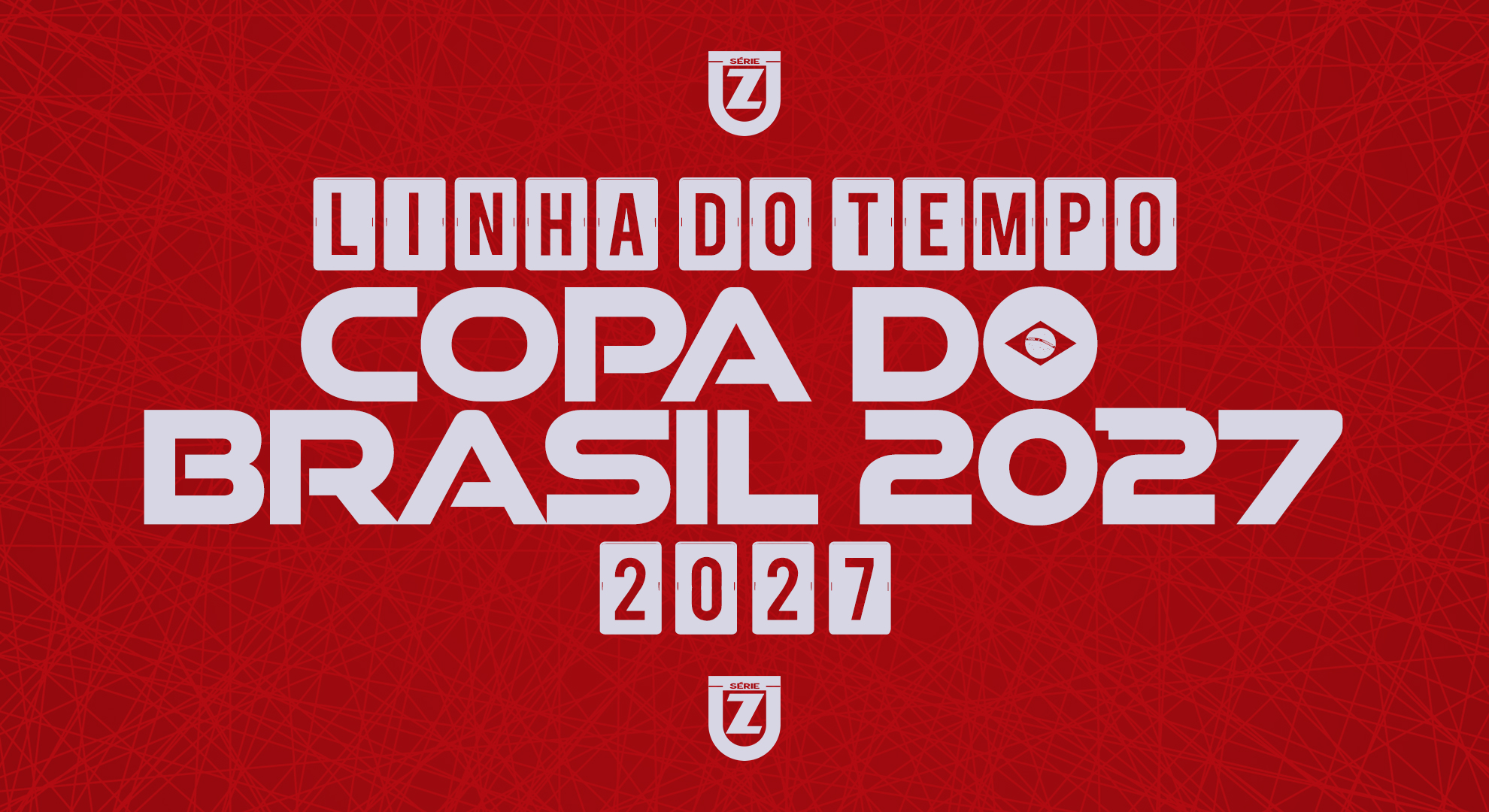 A linha do tempo de classificação à Copa do Brasil 2027