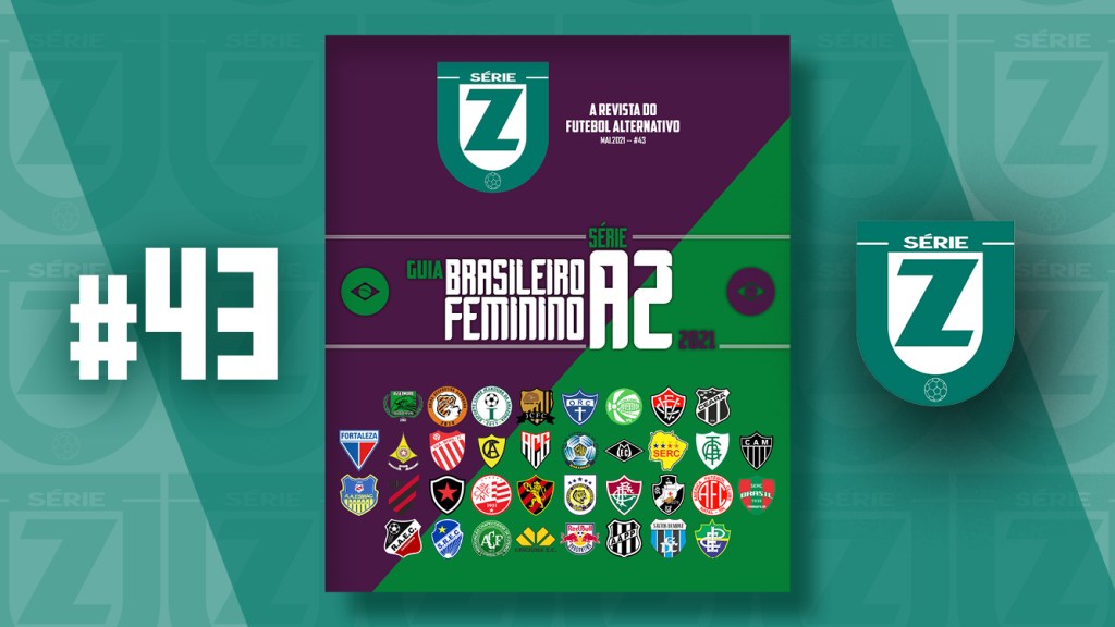 Revista Série Z #43 | Guia do Brasileiro Feminino Série A2 2021