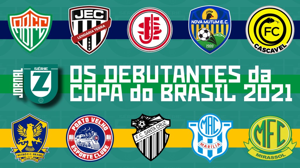 🎥 Os debutantes da Copa do Brasil 2021