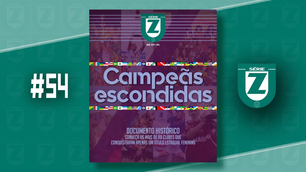 Revista Série Z #54 – Campeãs escondidas