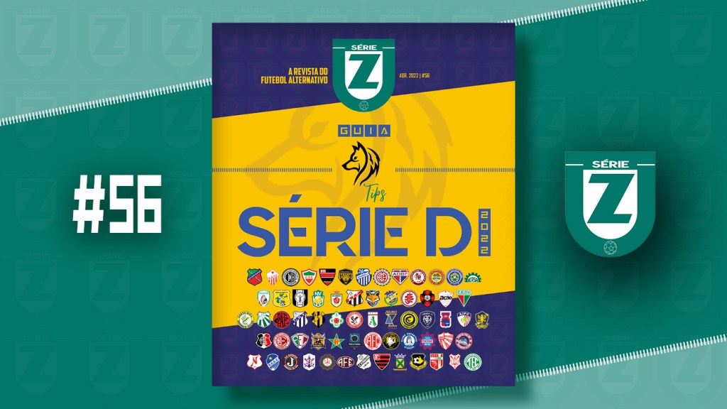 REVISTA SÉRIE Z #56 – Guia LOBO TIPS da Série D 2022